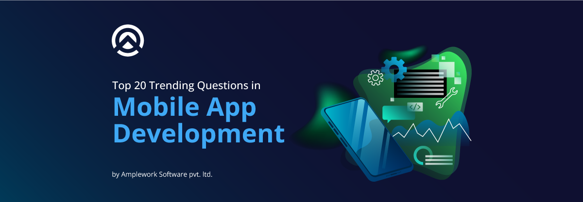 Top Trending Questions in Mobile App Development
