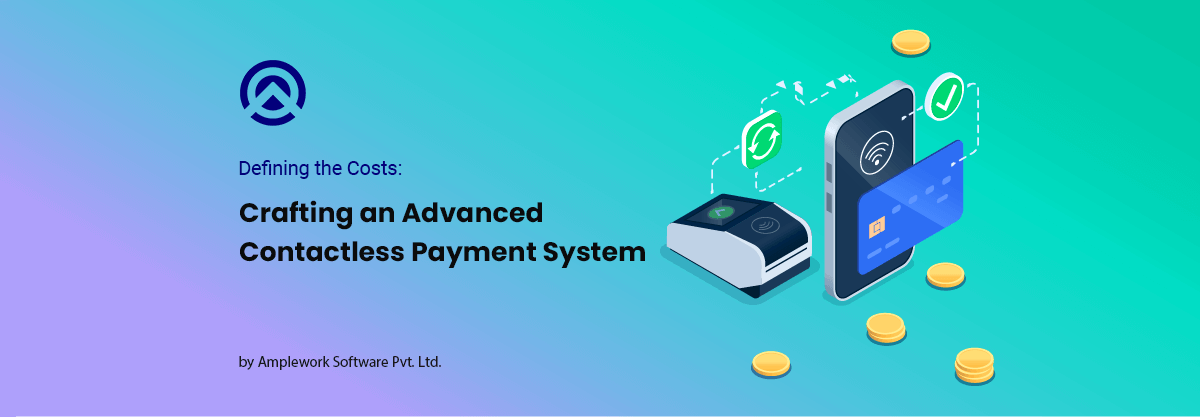 Advanced Contactless Payment System Development