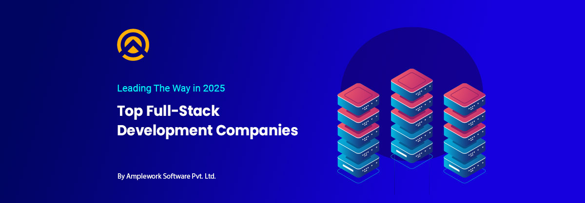 Full-Stack Development Companies in 2025